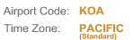 Airport Code is KOA, Timezone is Pacific